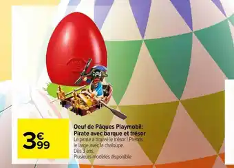 Carrefour Market œuf De Pâques Playmobil: Pirate Avec Barque Et Trésor offre