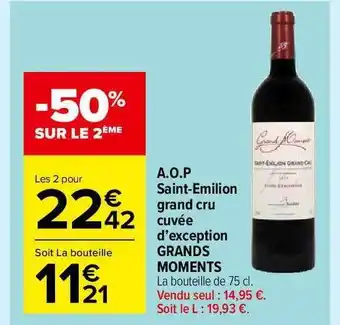 Carrefour Market A.o.p. Saint-emilion Grand Cru D'exception Grands Moments offre