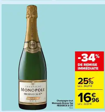Carrefour Market Champagne Brut Monopole Bronze Top Heidsieck & Co offre