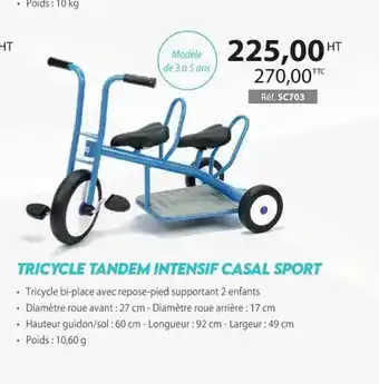 Casal Sport Tricycle tandem intensif casal sport offre