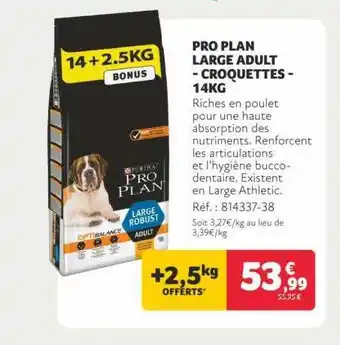 Animalis Pro plan large adulte - croquettes - 14 kg offre