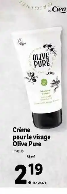 Lidl Crème pour le visage olive pure offre