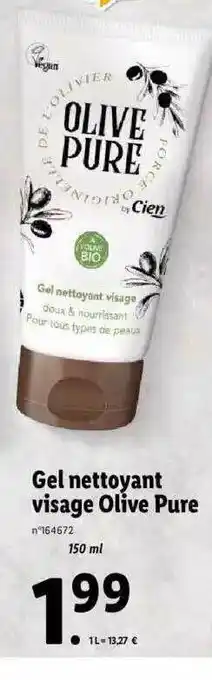 Lidl Gel nettoyant visage olive pure offre