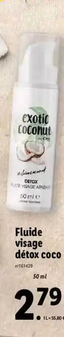 Lidl Fluide visage détox coco offre
