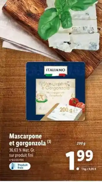 Lidl Mascarpone et gorgonzola italiamo offre