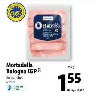 Lidl Mortadella bologna igp italiamo offre