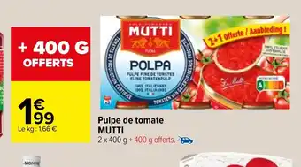 Carrefour Market Pulpe De Tomate Mutti offre