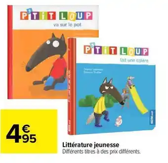 Carrefour Market Littérature Jeunesse P'tit Loup offre