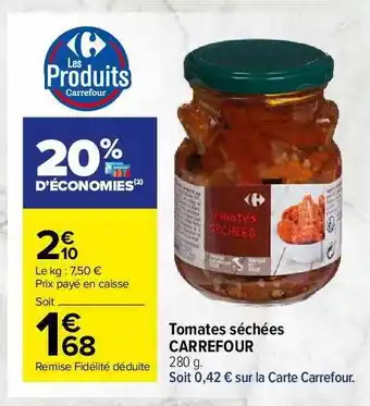 Carrefour Market Tomates Séchées Carrefour offre