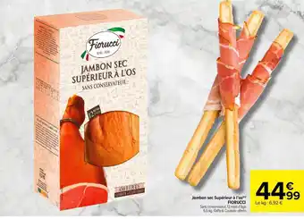 Carrefour Market Jambon Sec Supérieur à L'os Fiorucci offre