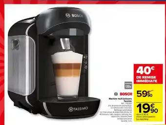 Carrefour Market Machine Multi-boissons Tassimo Bosch offre