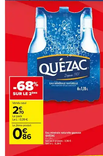 Carrefour Market Eau Minérale Naturelle Gazeuse Quézac offre