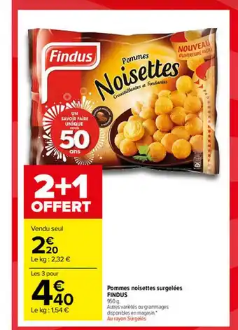 Carrefour Market Pommes Noisettes Surgelées Findus offre