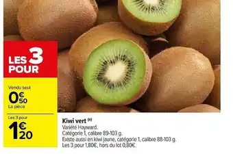 Carrefour Kiwi vert hayward offre