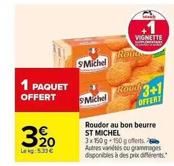 Carrefour Roudor au bon beurre st michel offre