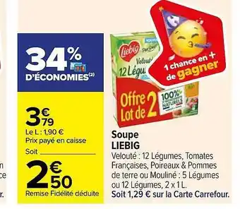 Carrefour Soupe liebig offre