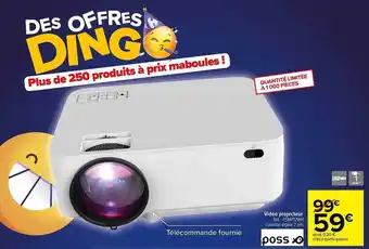 Carrefour Vidéo projecteur poss offre