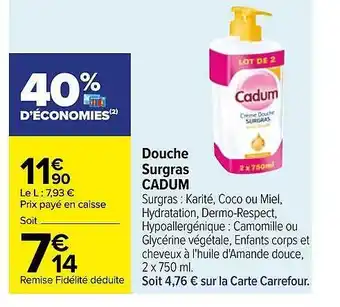 Carrefour Douche surgras cadum offre