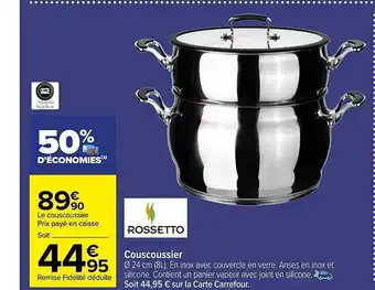 Carrefour Couscoussier rossetto offre
