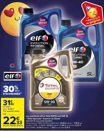 Carrefour Les lubrifiants elf et total 5w30 non fap 5l offre