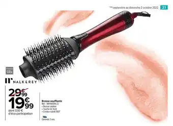 Carrefour Market Brosse soufflante nalk & rey offre