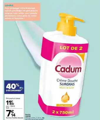 Carrefour Market Douche cadum offre