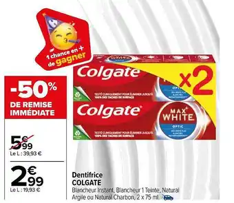 Carrefour Market Dentifrice colgate offre
