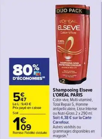 Carrefour Market Shampooing elsève l'oréal paris offre