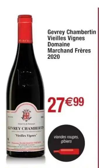 Cora x Carrefour Gevrey chambertin vieilles vignes domaine marchand frères 2020 offre