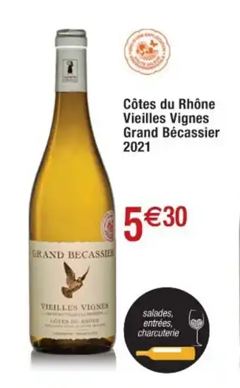 Cora x Carrefour Côtes du rhône vieilles vignes grand bécassier 2021 offre