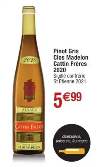 Cora x Carrefour Pinot gris clos madelon cattin frères 2020 offre