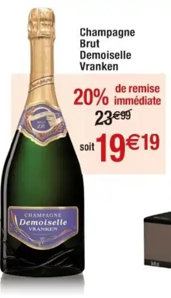 Cora x Carrefour Champagne brut demoiselle vranken offre