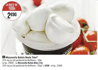 Casino Supermarchés Mozzarella bufala boule tréo offre