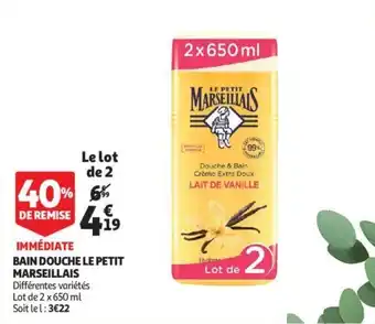 Auchan LE PETIT MARSEILLAIS bain douche offre