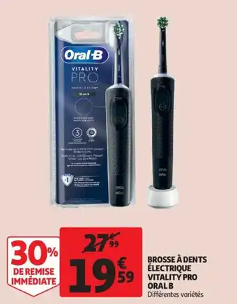 Auchan ORAL B brosse à dents électrique vitality pro offre