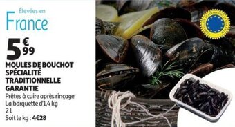 Auchan Moules de bouchot spécialité traditionnelle garantie offre