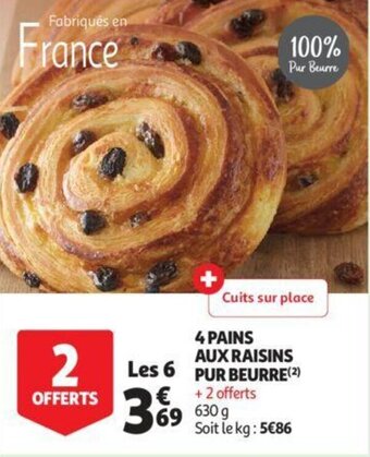 Auchan 4 pains aux raisins pur beurre offre