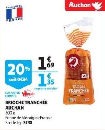 Auchan Brioche tranchée auchan offre