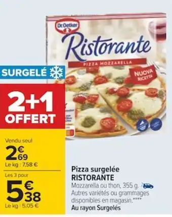 Carrefour RISTORANTE pizza surgelée offre
