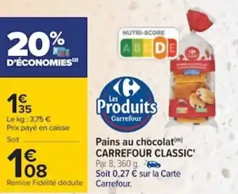 Carrefour Pains au chocolat carrefour classic offre