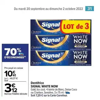 Carrefour Market Dentifrice signal white now offre