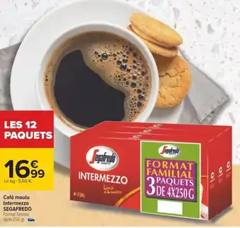 Carrefour SEGAFREDO café moulu intermezzo offre