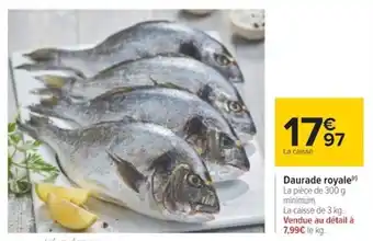 Carrefour Daurade royale offre