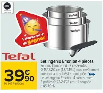 Carrefour Tefal Ingenio Emotion 4 pièces offre