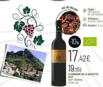 La Vignery Le domaine de la nartette 2017 aop bandol 14.5% vol. offre