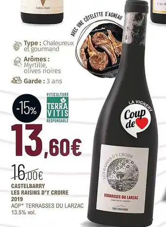 La Vignery Castelbarry les raisins d'y croire 2019 aop terrrasses du larzac 13.5% vol offre