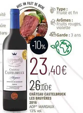 La Vignery Château castelbruck les bruyères 2016 aop margaux 13% vol. offre