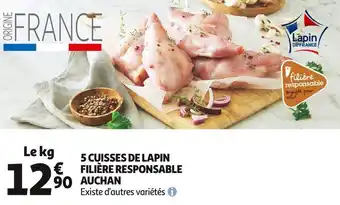 Auchan Auchan 5 cuisses de lapin filière responsable offre