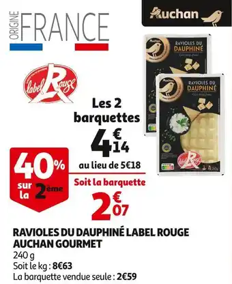 Auchan Auchan gourmet ravioles de dauphné label rouge offre