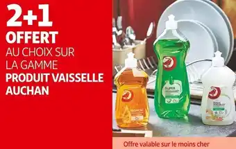 Auchan Auchan bon plan sur la gamme produit vaisselle auchan offre